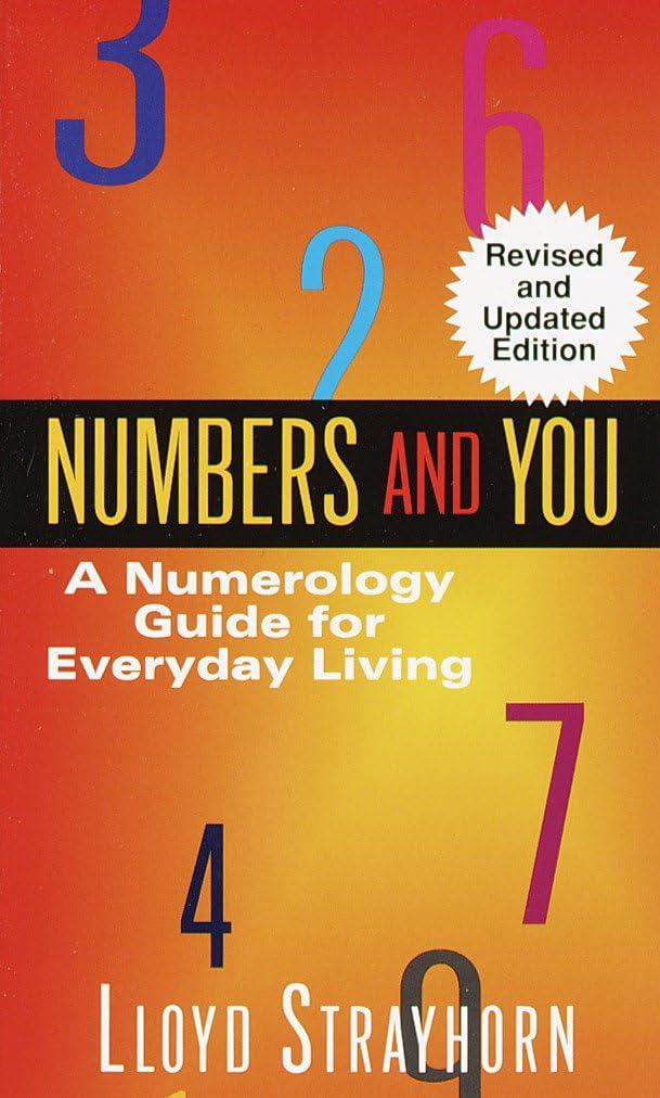 "Numbers and You: A Numerology Guide for Everyday Living" by Lloyd Strayhorn