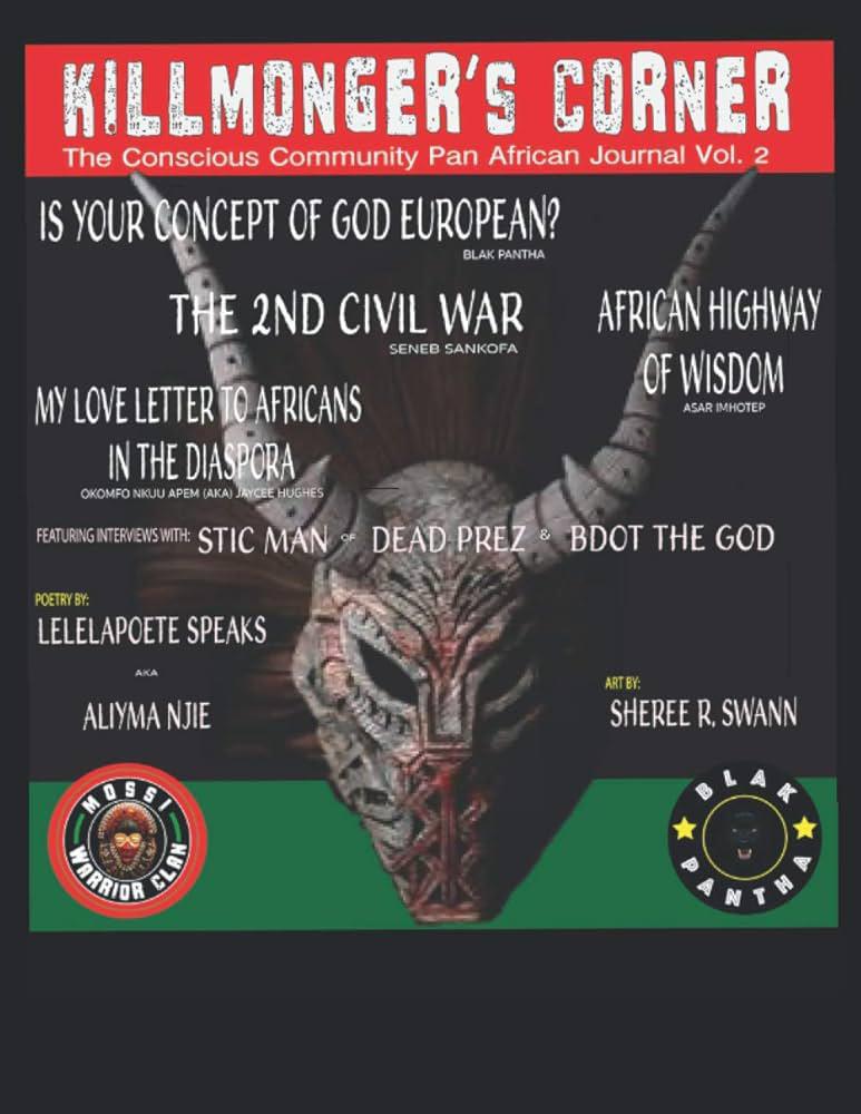 "Killmonger's Corner: The Conscious Community Pan African Journal Vol. 2" by Aliyma Njie