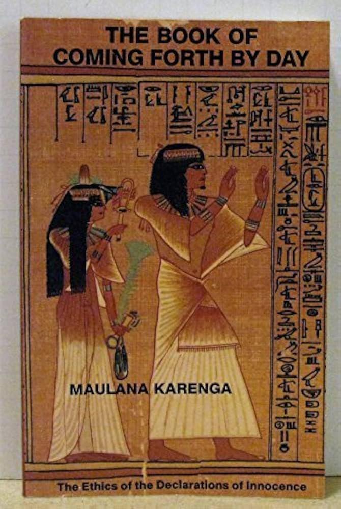 "The Book of Coming Forth by Day: The Ethics of the Declaration of Independence" by Maulana Karenga
