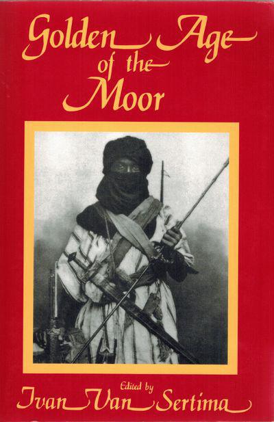 "Golden Age of The Moor" by Ivan Van Sertima
