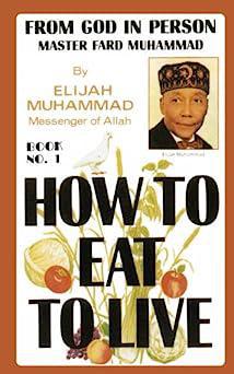 "How to Eat to Live Vol. 1" by Elijah Muhammad