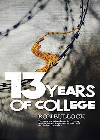 "13 Years of College" by Ron Bullock
