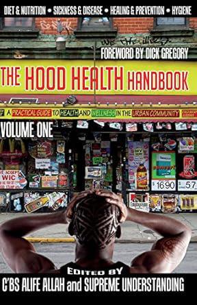 "The Hood Health Handbook" by Supreme Understanding