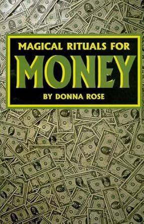 "Magical Rituals for Money" by Donna Rose