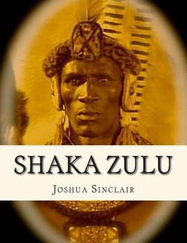 "SHAKA ZULU" by Joshua Sinclair