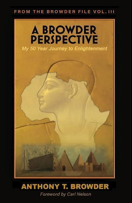 "From the Browder File (Vol. lll): A Browder Perspective by Anthony T. Browder