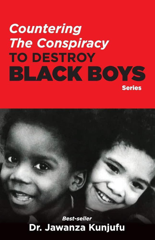 "Countering the Conspiracy to Destroy Black Boys" by Jawanza Kunjufu