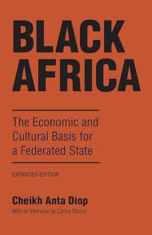 "Black Africa" by Cheikh Anta Diop