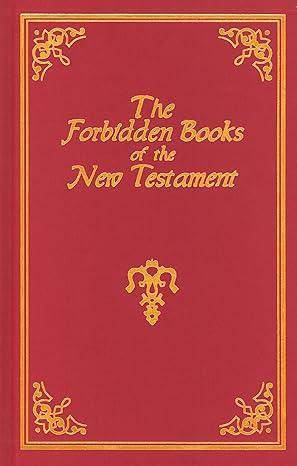 "The Forbidden Books of the New Testament" by Archbishop Wake