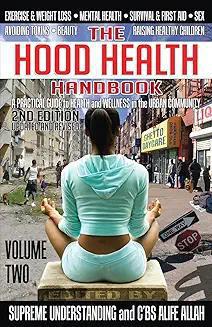 "Hood Health Handbook: Volume 2" by Supreme Understanding