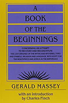 "A Book of the Beginnings Vol. 2" by Gerald Massey