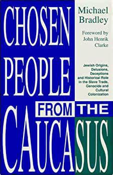 "Chosen People from the Caucasus" by Michael Bradley