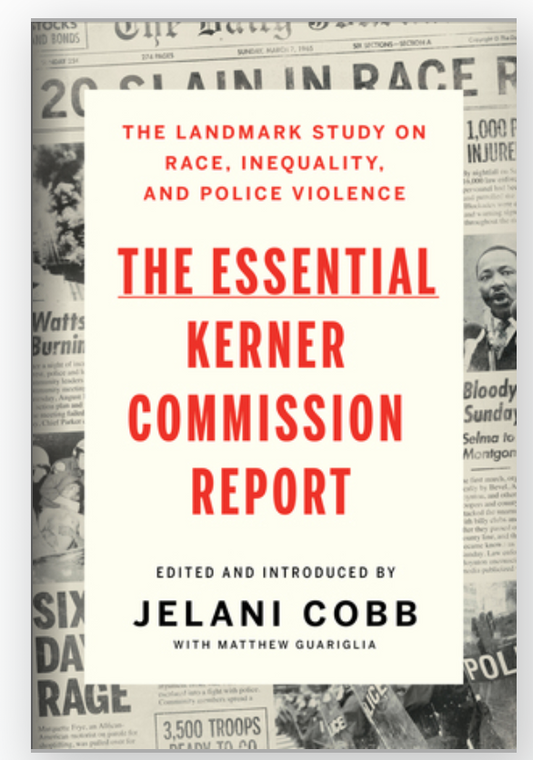"The Essential Kerner Commission Report" by Jelani Cobb