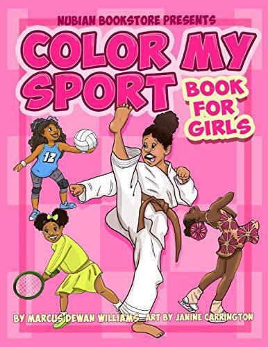 "Color My Sport Book for Girls" by Marcus Dewan Williams