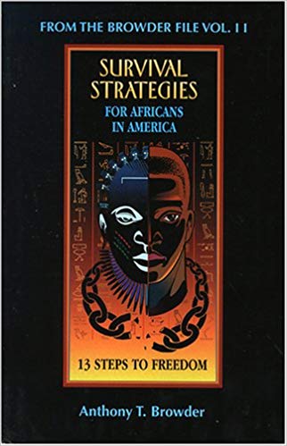 "From the Browder File Vol. 2: Survival Strategies" by Anthony T. Browder