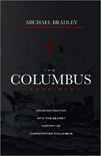 "The Columbus Conspiracy" by Michael Bradley