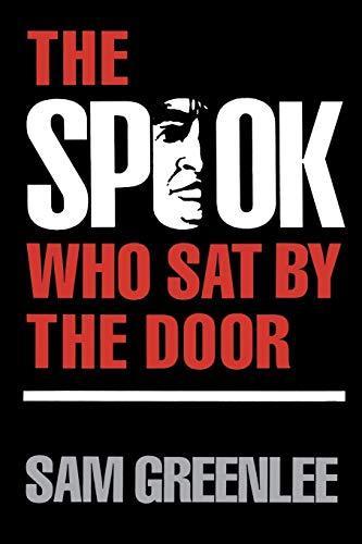 "The Spook Who Sat by the Door" by Sam Greenlee